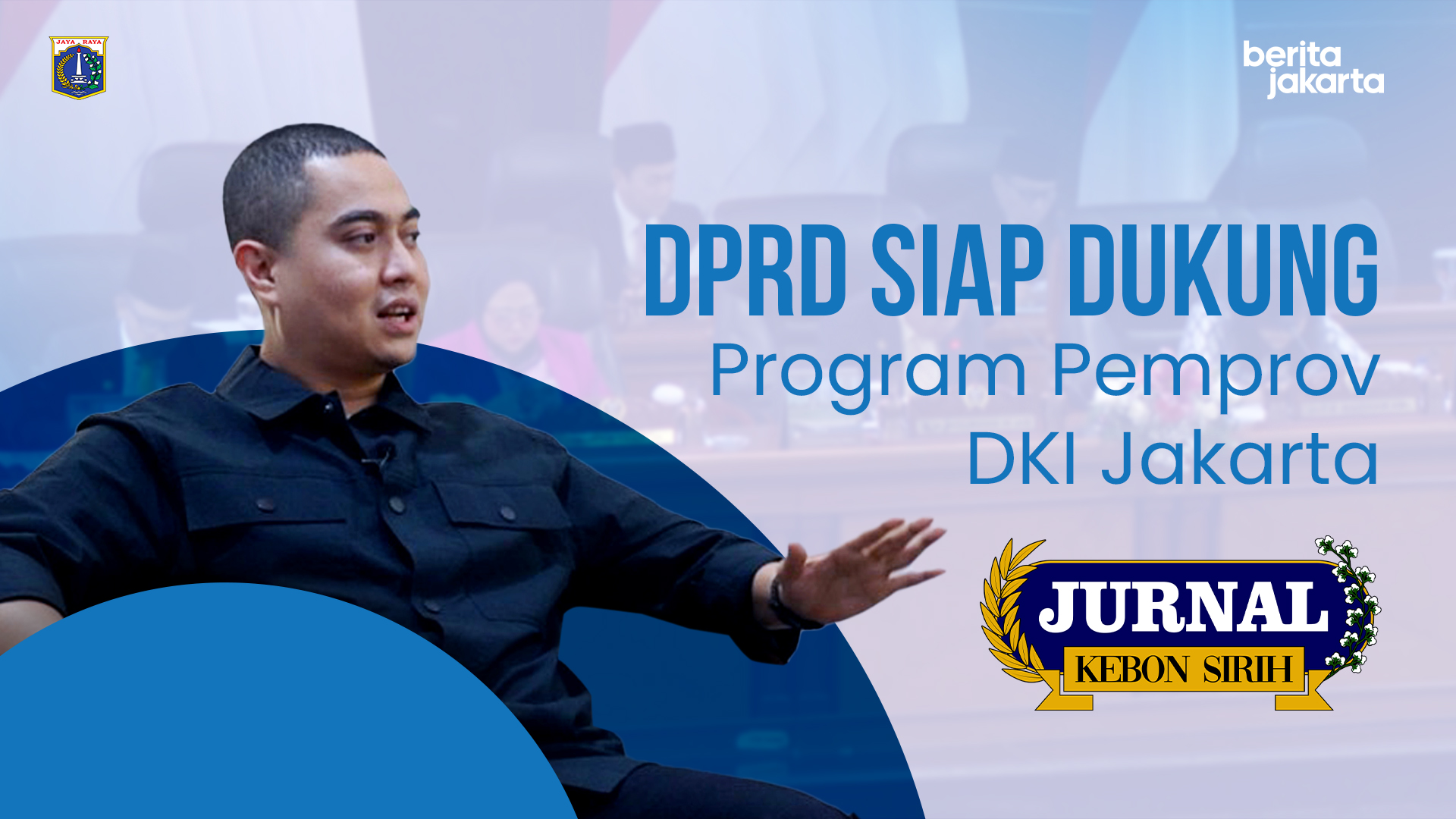 DPRD Siap Dukung Program Pemprov DKI Jakarta