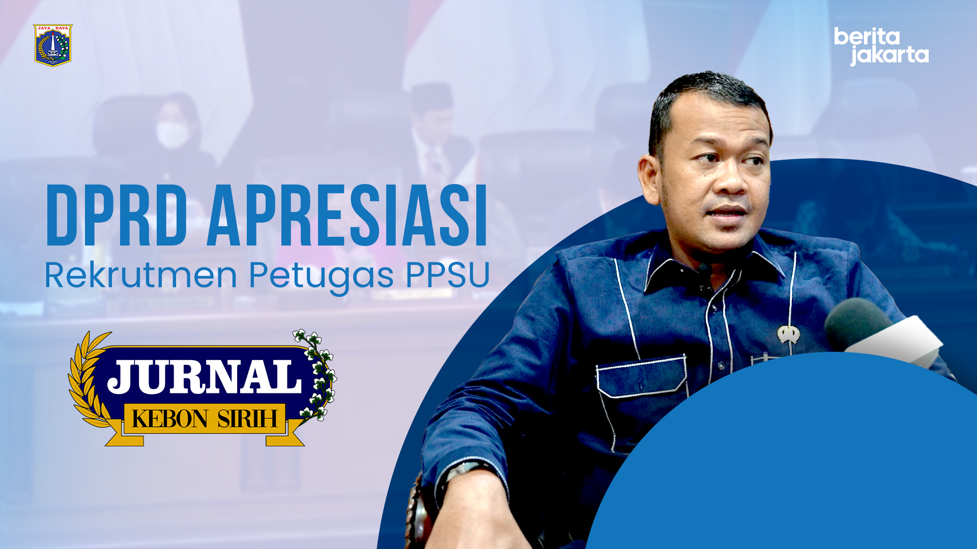 DPRD Apresiasi Rekrutmen Petugas PPSU