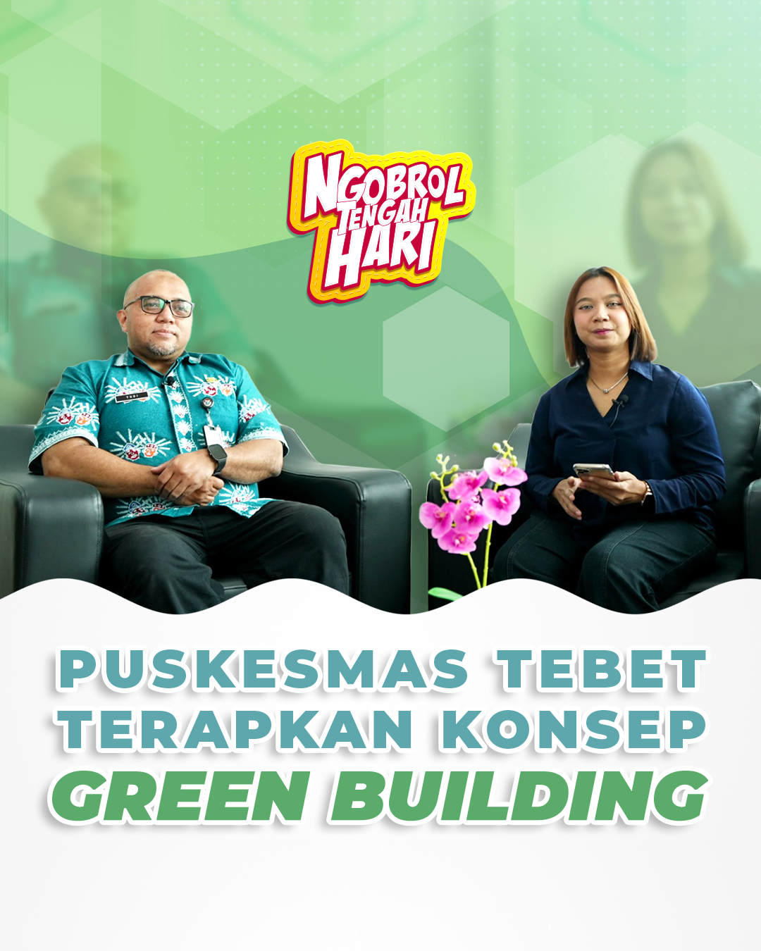 Puskesmas Tebet Terapkan Konsep Green Building